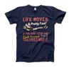 Ferris Bueller's Day Off Life Moves Pretty Fast T-Shirt