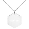 Sister Engraved Silver Hexagon Necklace