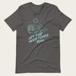 T-shirt Let the Good Times Roll - Gris tempête